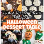 Collage of four images showing ideas for Halloween Dessert Table, with text overlay for Pinterest.