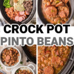 four images of pinto beans recipe, in the crock pot ready to go, on a spoon close up, dished out in a bowl and close up in the crock pot
