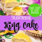 king cake pinterest pin with two pictures. At the top is a king cake with a slice being taken out of it. Underneath is a plated slice of king cake.