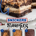 image of a brownie with layers - snickers layers - then 3 images at the bottom showing how to make it