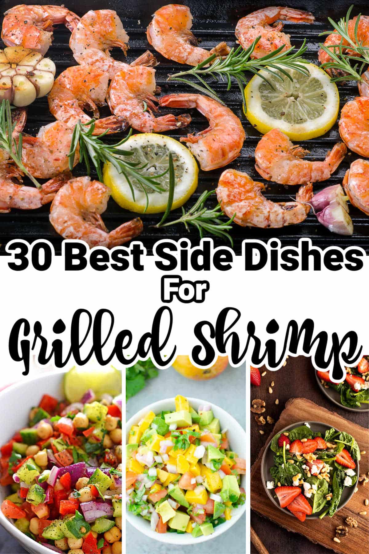 one image on top with is of grilled shrimp then three images below of sides dishes that can are served with grilled shrimp