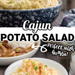 two images of cajun potato salad, one in a salad bowl the other dished out in a small bowl