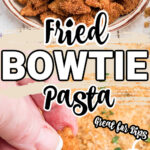 two images one on top of a plate full of fried bowtie pasta the image underneath a closeup of a fried bowtie being dipped