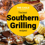 southern grilling recipes collage of images