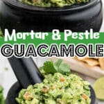 Two images showing a mortar and pestle guacamole with text overlay for pinterest.