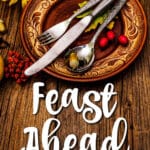 Picture of a plate with cutlery and text overlay saying feast ahead email series.