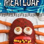 An image of a monster meatloaf with text overlay for pinterest.