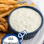 A bowl of southern tartar sauce with some fried fish on the side. Some text overlay for pinterest.