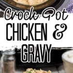 A long image with two pictures of chicken and gravy in crock pot with text overlay for pinterest.