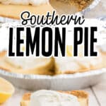 A long image with two images stacked, showing a full lemon pie and one with a slice of lemon pie. Text overlay for pinterest.