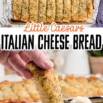 A collage of 2 images with text overlay for pinterest, showing a copycat little caesars italian cheese bread recipe.