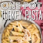 A long collage of two images of one pot turkey pasta with text overlay for pinterest.