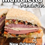 Cajun Muffaletta Sandwich with text overlay for pinterest.