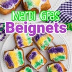 A long image showing a plate full of mardi gras beignets, then some close up, with text overlay for pinterest.