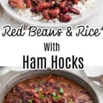 Two images of red beans and rice made with ham hocks, one a plated version. The other in a pot.