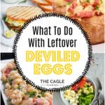 A collage of four images showing ideas on what to do with leftover deviled eggs.