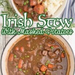 Long collage of two images showing Irish Stew with Mashed Potatoes.