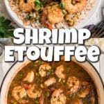 Collage of two images showing shrimp etouffee, in a pot and dished up.
