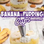 A long image with two pictures showing banana pudding cups, with some text overlay for pinterest.