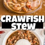 Collage of images making a crawfish stew, with text overlay for pinterest.