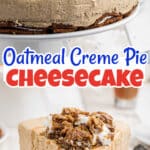 A collage of two images showing an oatmeal creme pie cheesecake recipe with text overlay for pinterest.