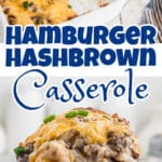 A long image with two shots of a hamburger hashbrown casserole recipe with text overlay for pinterest.