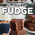 Long collage of two images showing Amish fudge, with text overlay for pinterest.