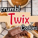A collage of two images showing Crumbl Twix Cookies with text overlay for Pinterest.