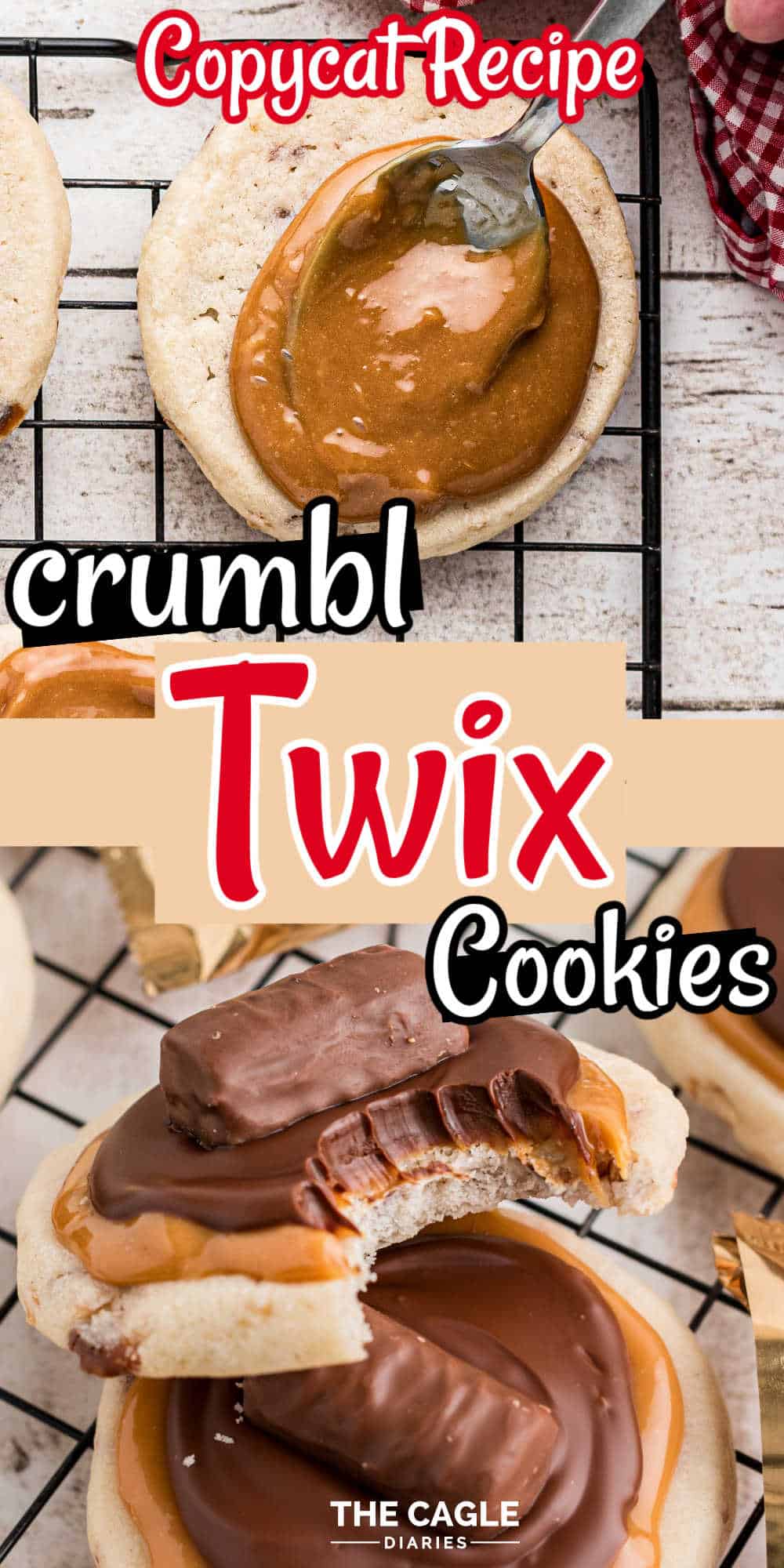 Easy Copycat Crumbl Twix Cookies Recipe: No-Fuss Baking Fun | The Cagle ...