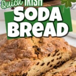 Long collage of two images showing quick Irish soda bread with text overlay for Pinterest.