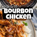 Images showing crock pot bourbon chicken with text overlay for pinterest.