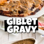 Long image showing giblet gravy with text overlay for pinterest.