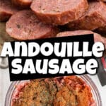 A long collage of two images showing andouille sausage, with text overlay for pinterest.