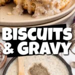 Two images showing biscuits and gravy with text overlay for pinterest.