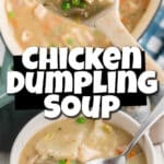 A large two image collage for chicken dumpling soup, with text overlay for pinterest.