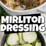 Long two image pin for mirliton dressing with text overlay for pinterest.