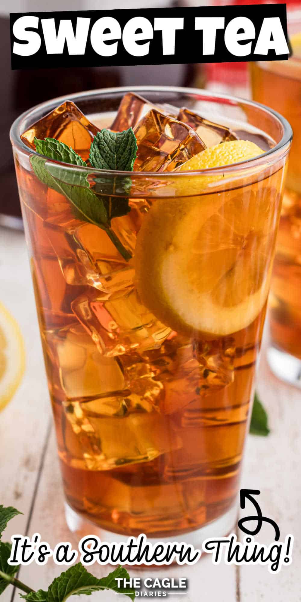 Refreshing Southern Sweet Tea | The Cagle Diaries